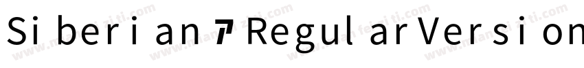 Siberian RegularVersion 2000字体转换